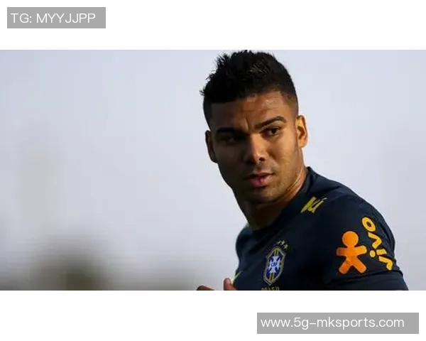 卡塞米罗谈巴西队长职责期待用行动引领球队迈向成功 卡塞米罗谈巴西队长职责期待用行动引领球队迈向成功